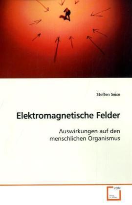 Cover: 9783639026542 | Elektromagnetische Felder | Steffen Seise | Taschenbuch | Deutsch