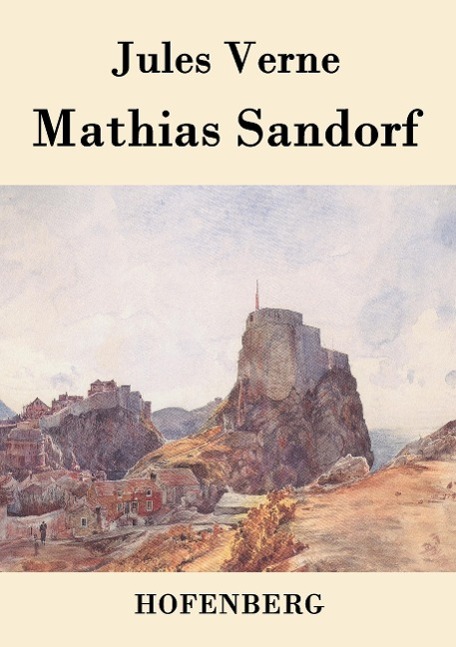 Cover: 9783843077576 | Mathias Sandorf | Jules Verne | Taschenbuch | Paperback | 472 S.