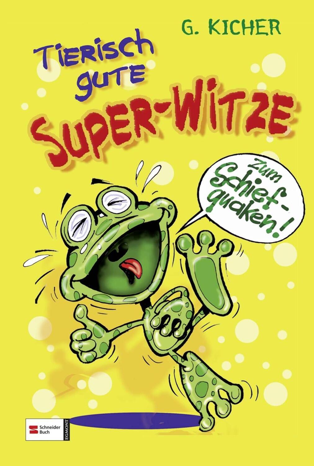 Cover: 9783505122507 | Tierisch gute Super-Witze | G Kicher | Buch | 252 S. | Deutsch | 2006