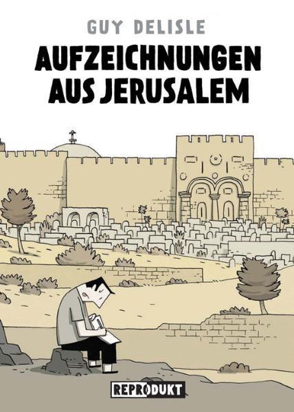 Cover: 9783943143041 | Aufzeichnungen aus Jerusalem | Guy Delisle | Taschenbuch | 336 S.