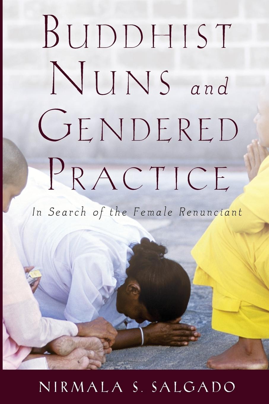 Cover: 9780199760015 | Buddhist Nuns and Gendered Practice | Nirmala S. Salgado | Taschenbuch