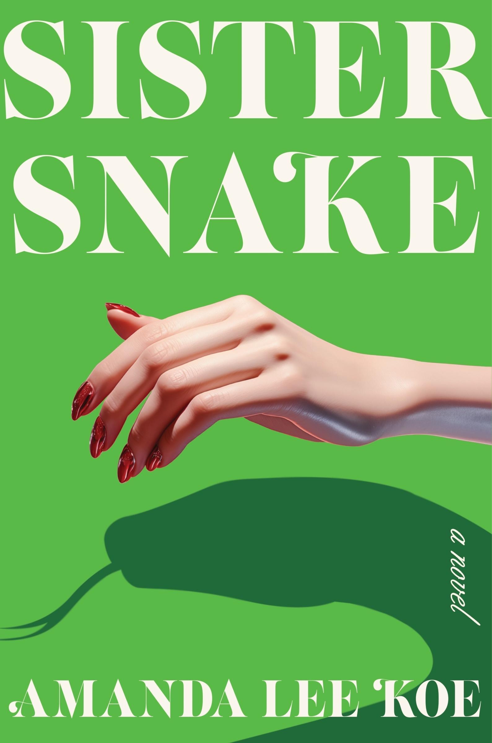 Cover: 9780063355064 | Sister Snake | Amanda Lee Koe | Buch | Englisch | 2024