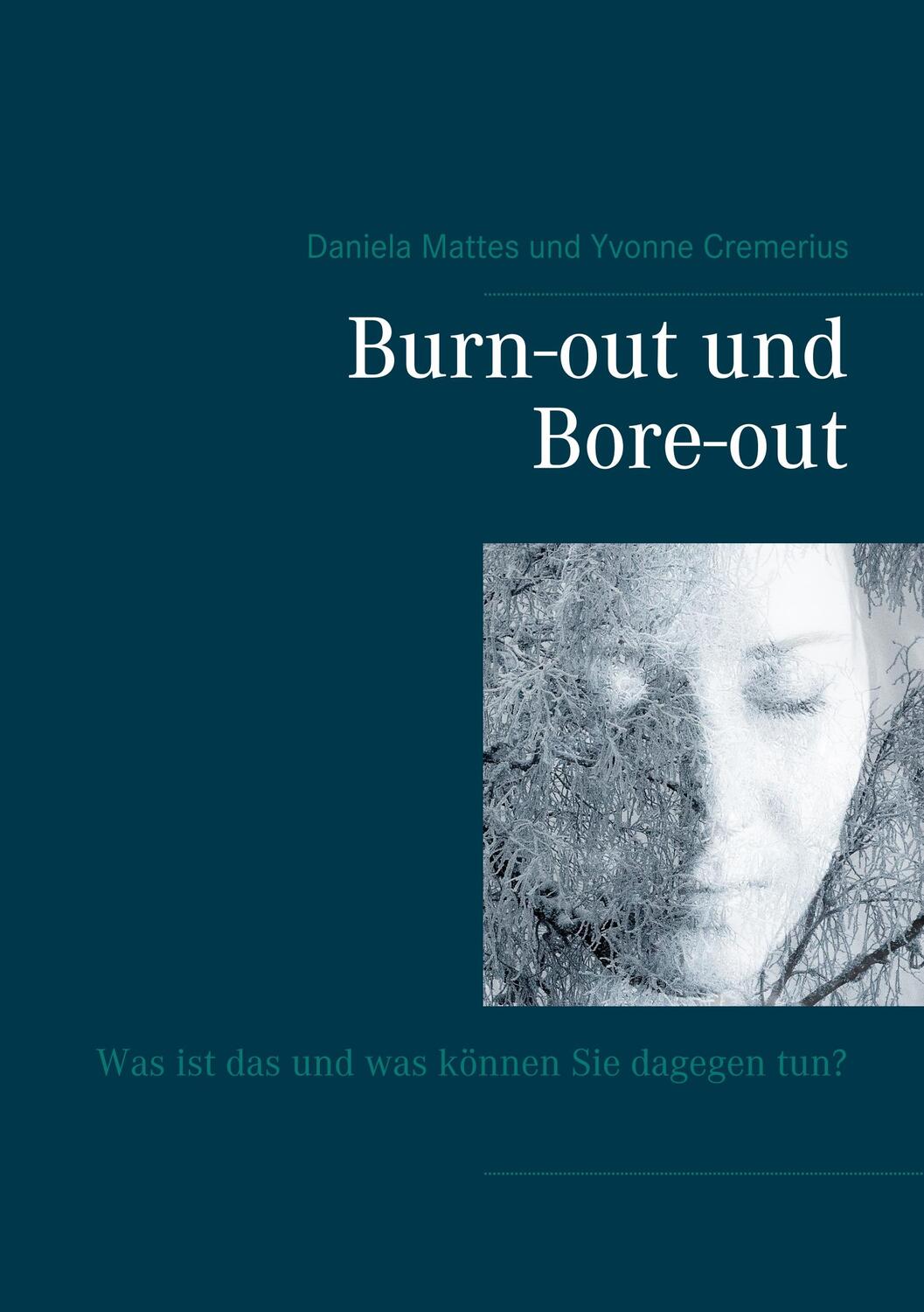 Cover: 9783740763329 | Burn-out und Bore-out | Was ist das und was können Sie dagegen tun?