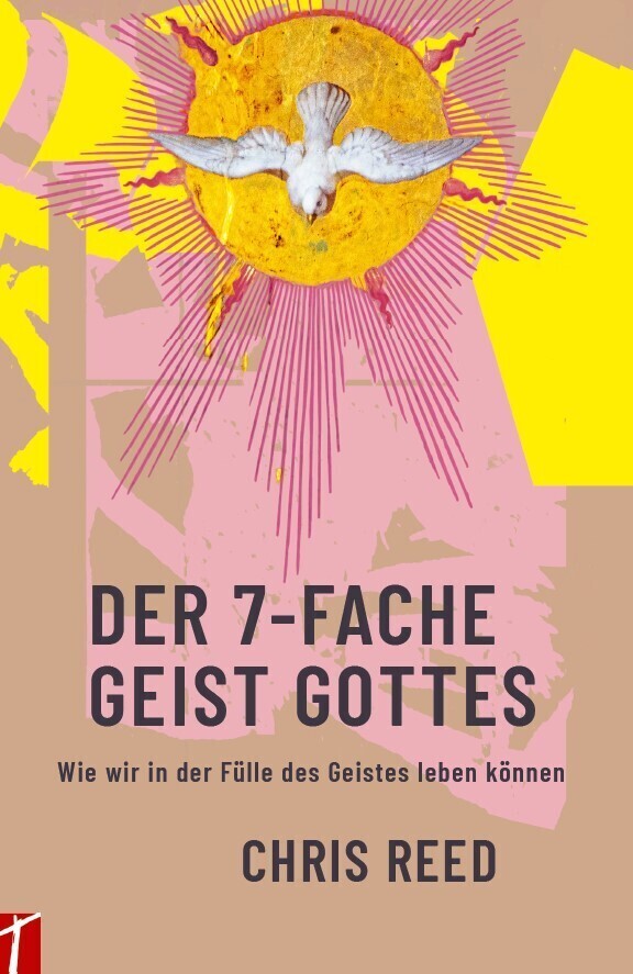 Cover: 9783905991925 | Der 7-Fache Geist Gottes | Chris Reed | Taschenbuch | 180 S. | Deutsch