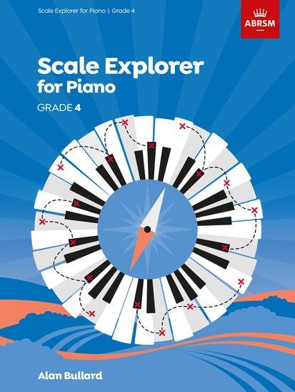 Cover: 9781848498624 | Scale Explorer for Piano, Grade 4 | Alan Bullard | Broschüre | Buch