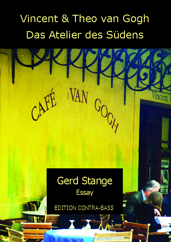 Cover: 9783943446548 | Vincent und Theo van Gogh - Das Atelier des Südens | Essay | Stange