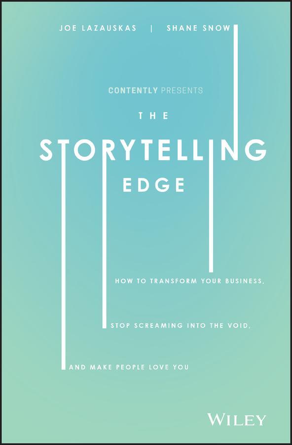 Cover: 9781119483359 | The Storytelling Edge | Inc. Contently (u. a.) | Buch | Gebunden