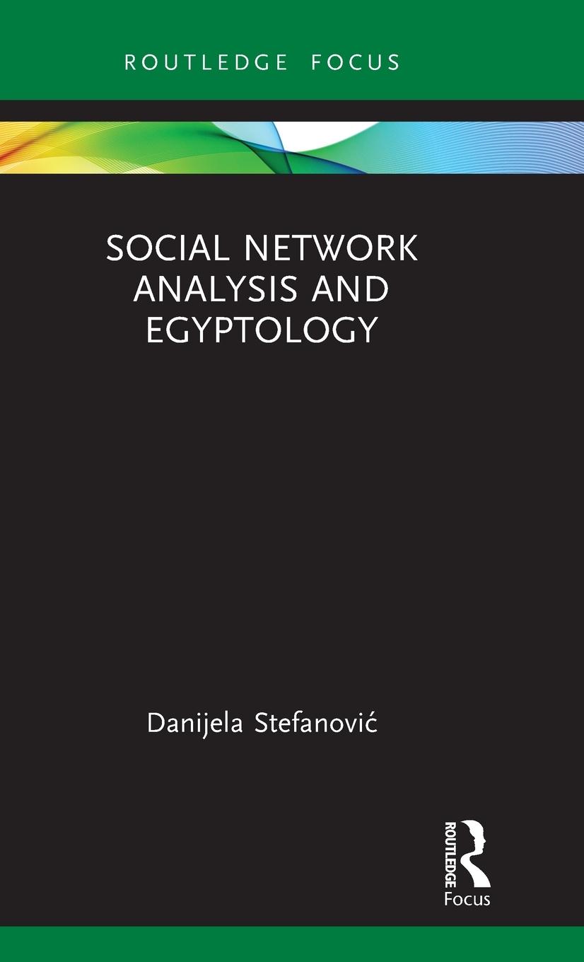 Cover: 9781032599632 | Social Network Analysis and Egyptology | Danijela Stefanovi¿ | Buch