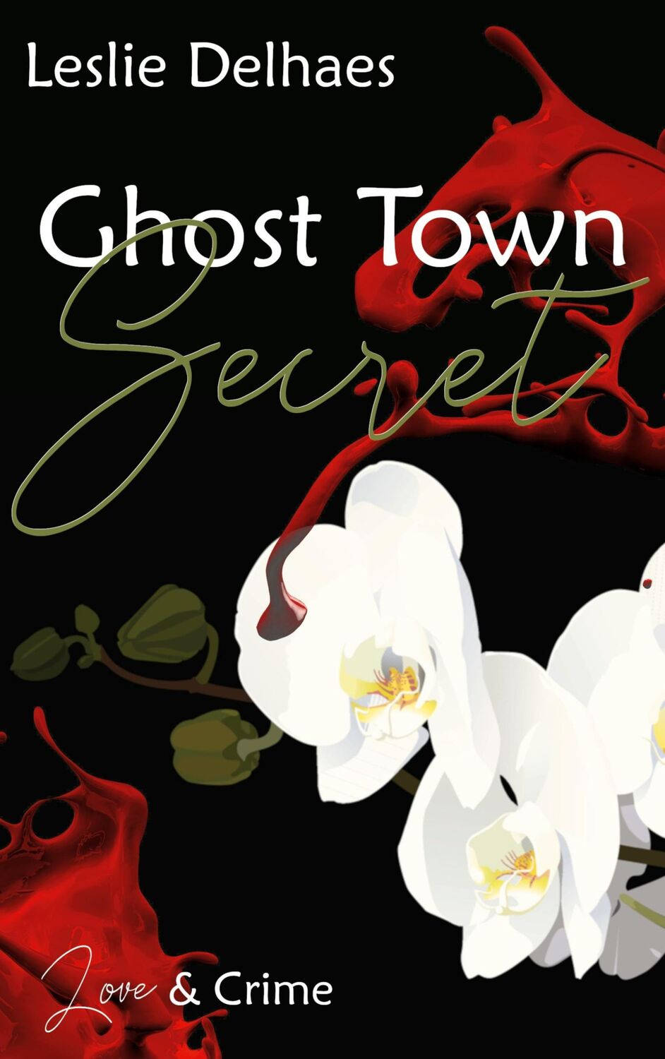 Cover: 9783757889982 | Ghost Town Secret | Love &amp; Crime (ein Fall für Blossom Blue 3) | Buch