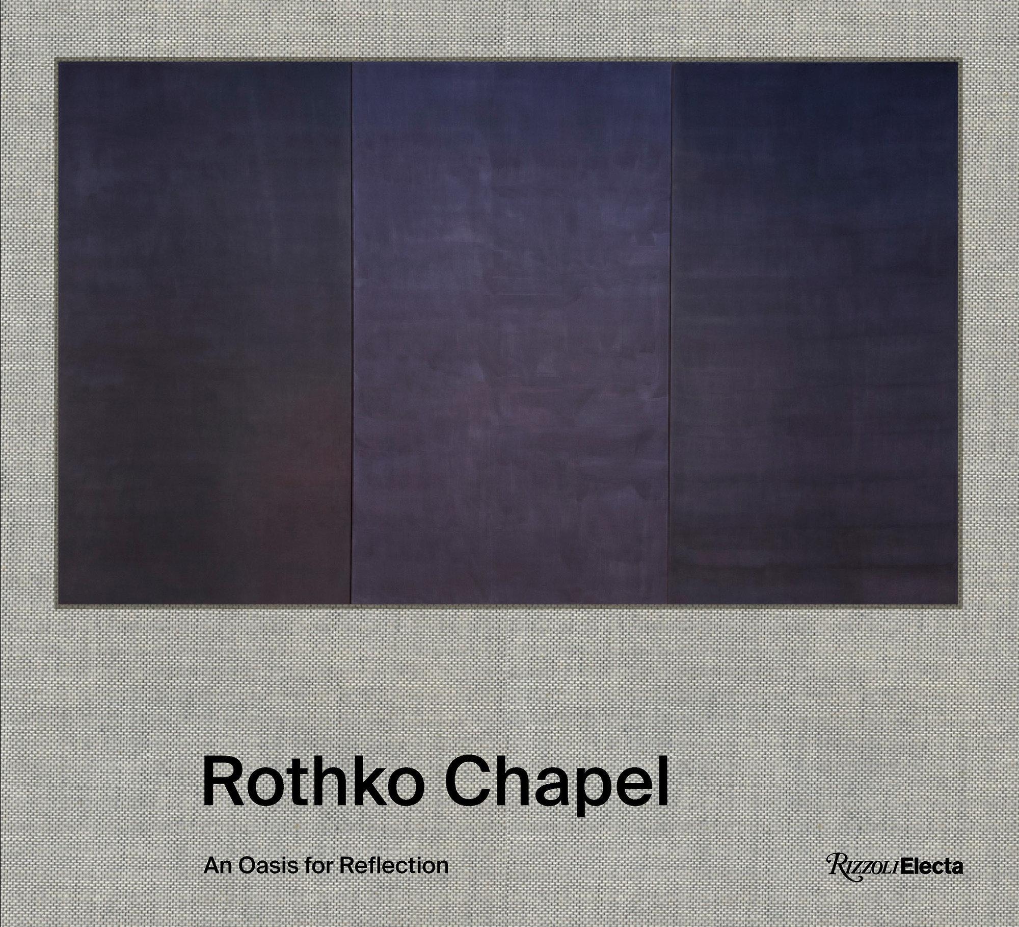 Cover: 9780847867516 | Rothko Chapel | An Oasis for Reflection | Pamela Smart (u. a.) | Buch