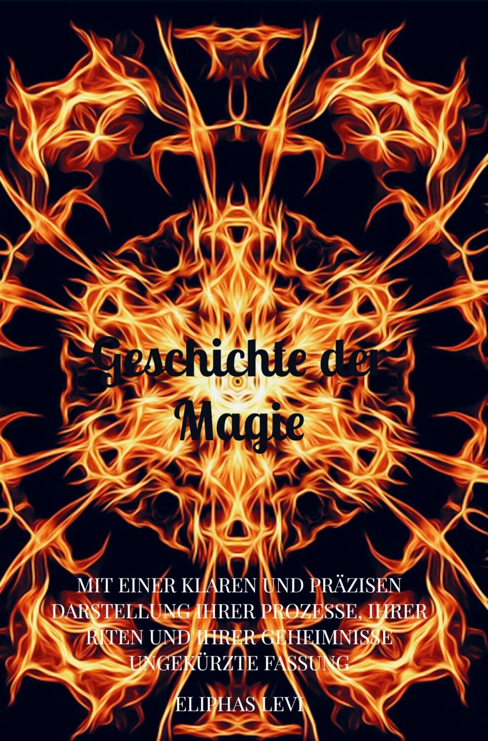 Cover: 9789403663906 | Geschichte der Magie | Eliphas Levi | Taschenbuch | Paperback | 548 S.