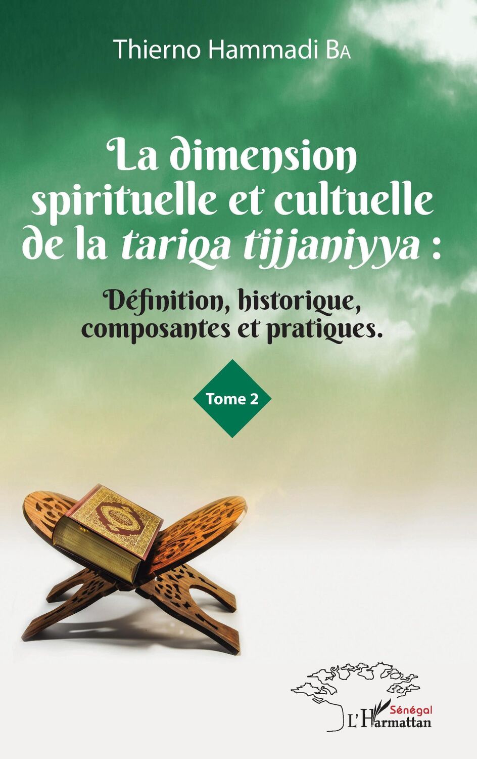 Cover: 9782343128153 | La dimension spirituelle et culturelle de la tariqa tijjaniyya :...