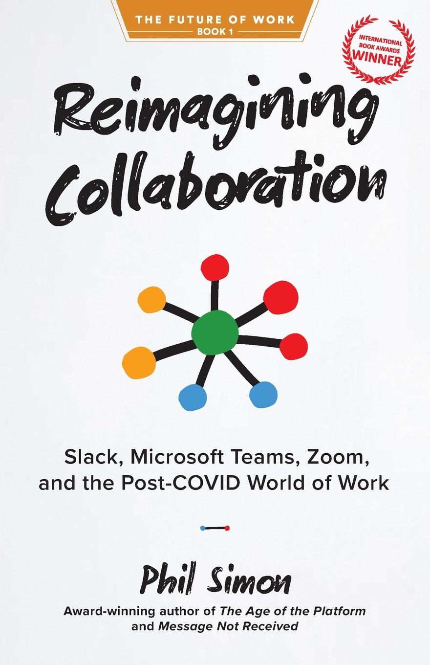 Cover: 9780982930229 | Reimagining Collaboration | Phil Simon | Taschenbuch | Englisch | 2021