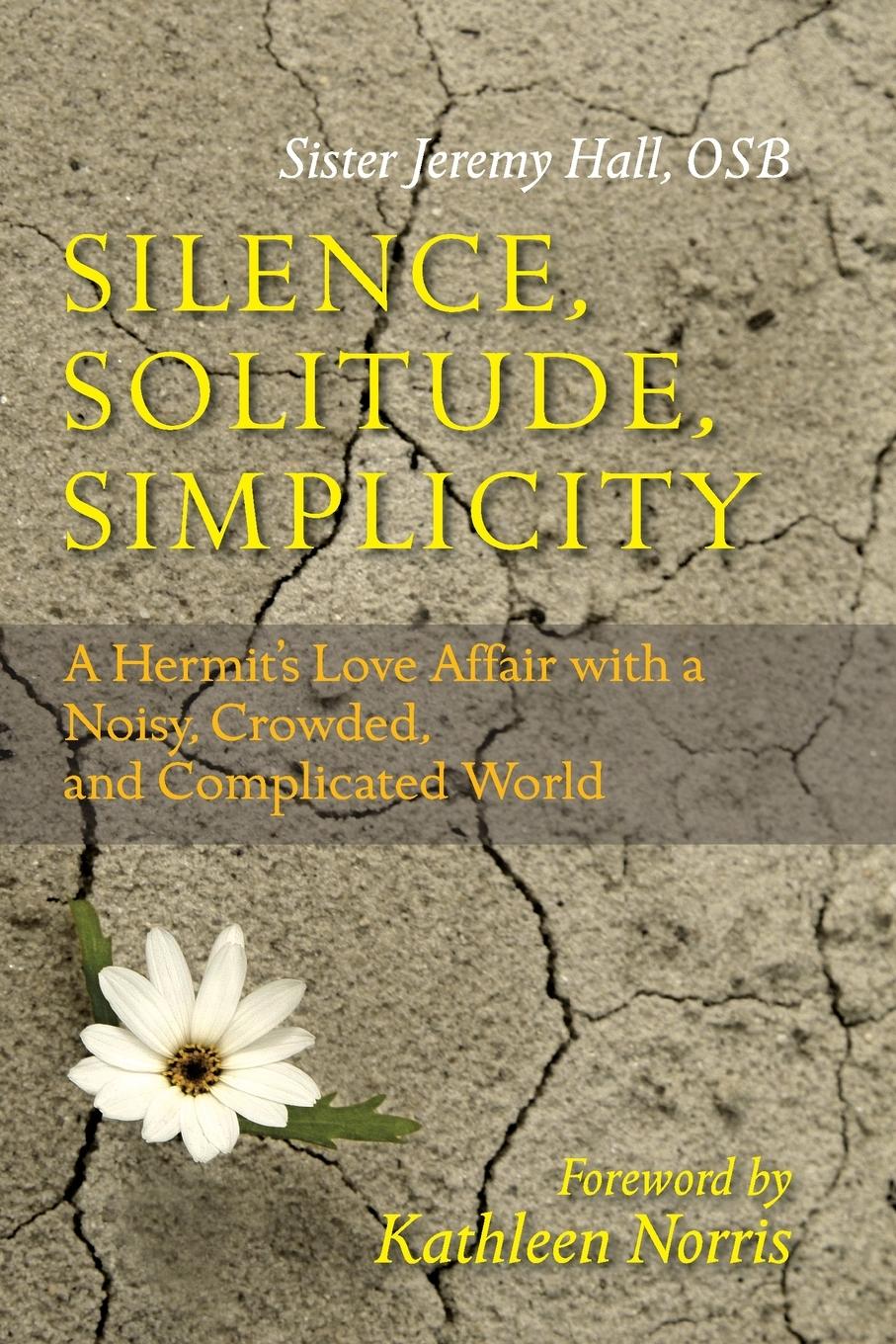 Cover: 9780814631850 | Silence, Solitude, Simplicity | Jeremy Hall | Taschenbuch | Englisch