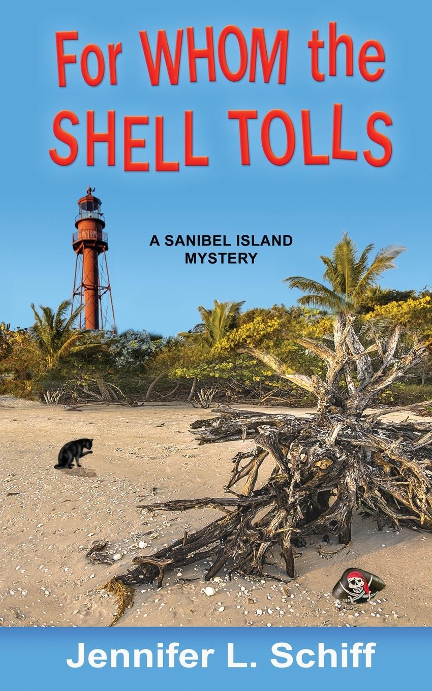 Cover: 9780578928524 | For Whom the Shell Tolls | A Sanibel Island Mystery | Schiff | Buch