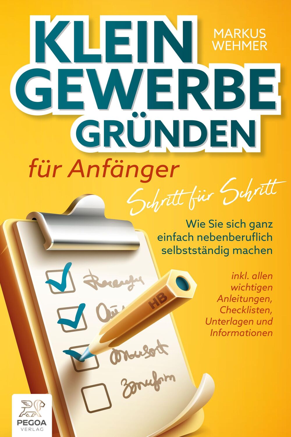 Cover: 9783989351486 | Kleingewerbe gründen für Anfänger - Schritt für Schritt: Wie Sie...