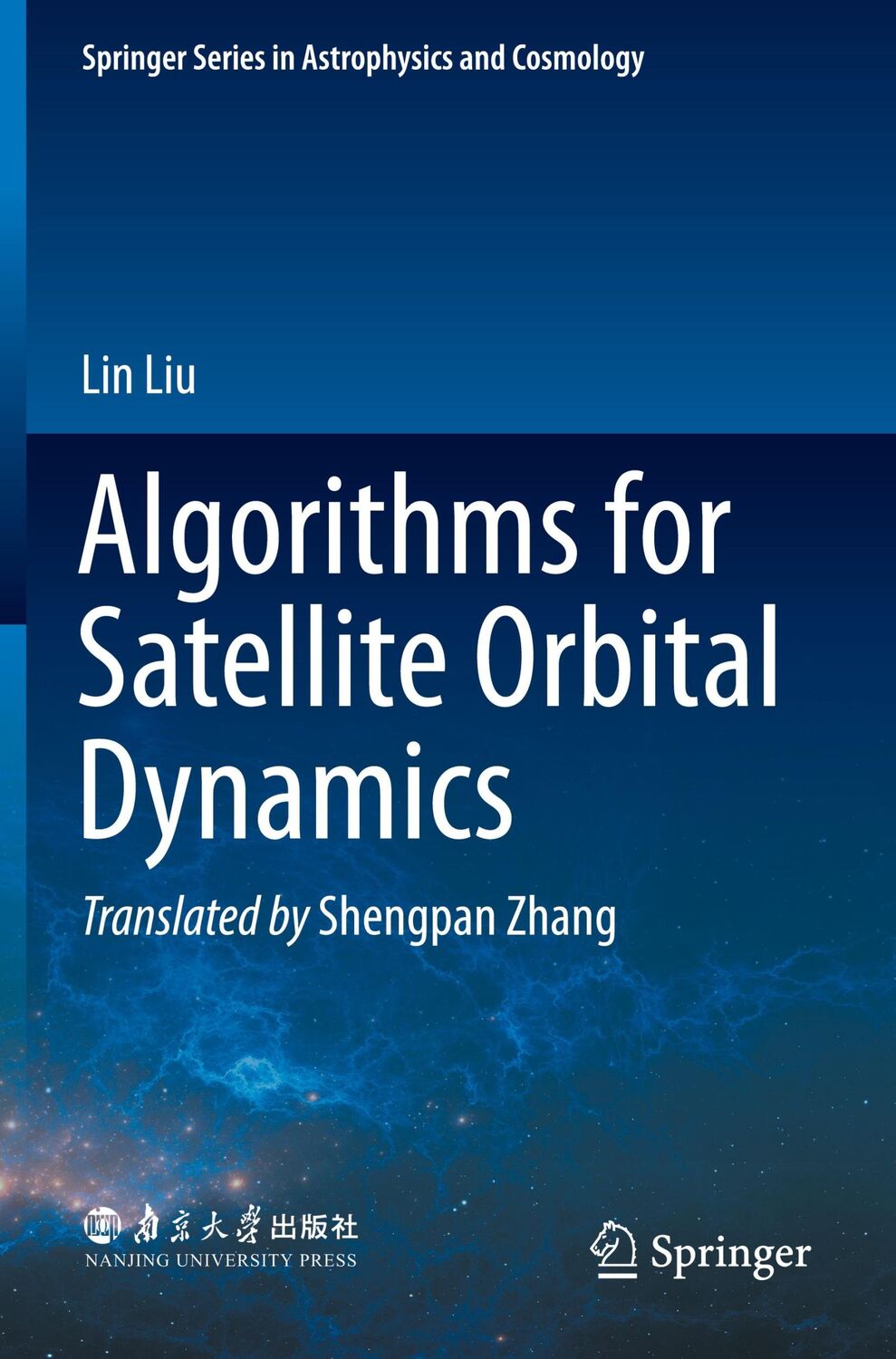 Cover: 9789811948411 | Algorithms for Satellite Orbital Dynamics | Lin Liu | Taschenbuch