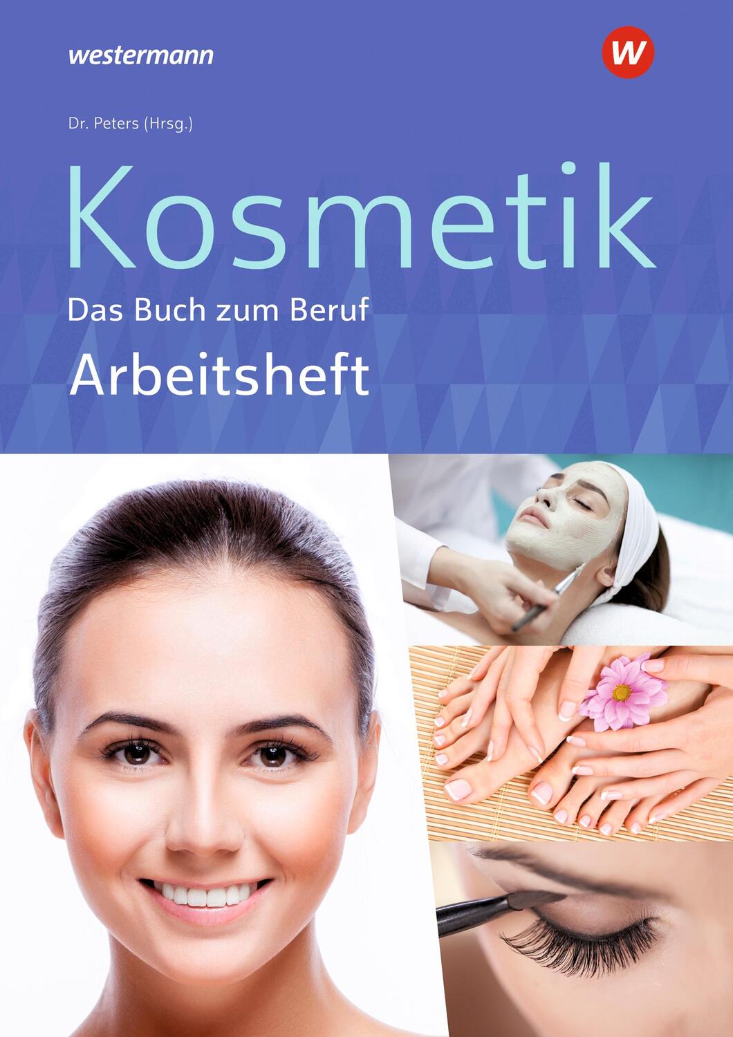 Cover: 9783427076100 | Kosmetik - Das Buch zum Beruf. Arbeitsheft | Monika Marquardt (u. a.)