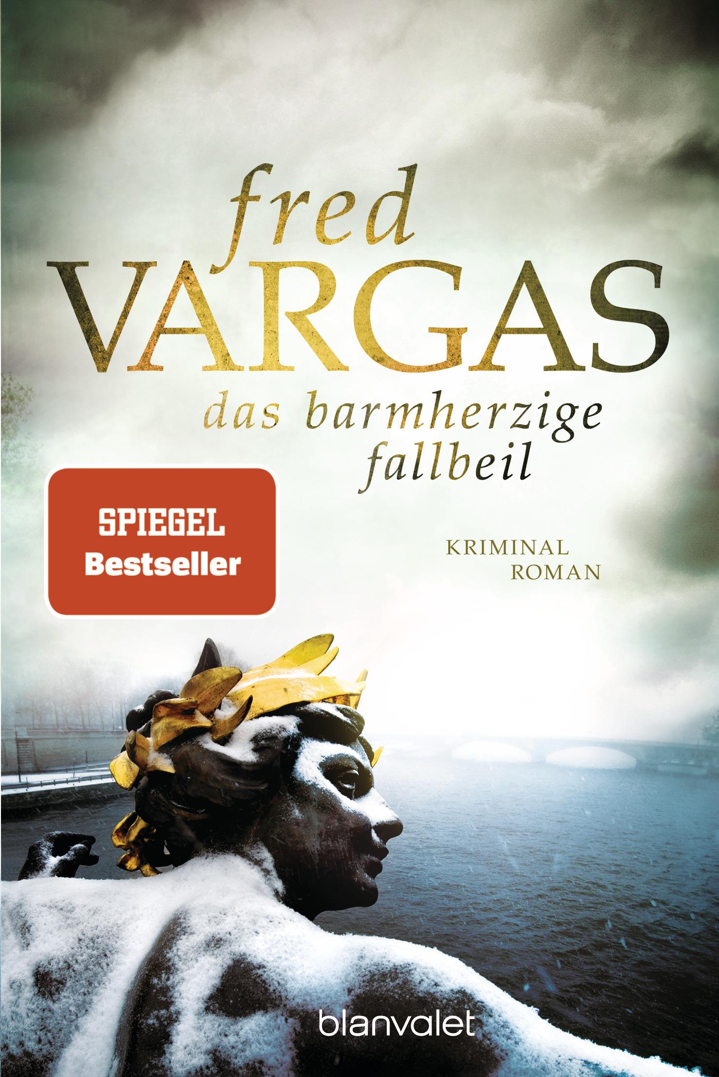 Cover: 9783734104169 | Das barmherzige Fallbeil | Fred Vargas | Taschenbuch | 512 S. | 2017