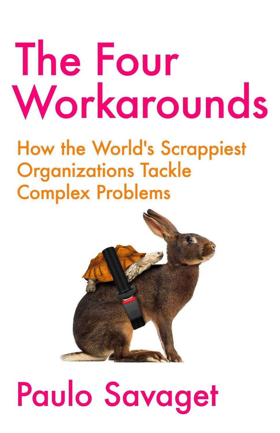 Cover: 9781529346046 | The Four Workarounds | Paulo Savaget | Taschenbuch | Englisch | 2023