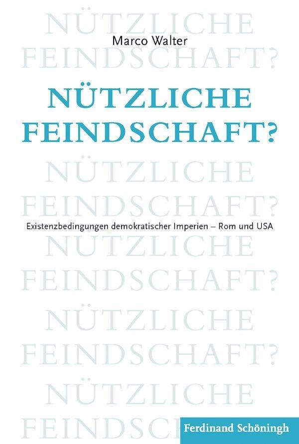 Cover: 9783506780928 | Nützliche Feindschaft? | Marco Walter | Taschenbuch | 210 S. | Deutsch