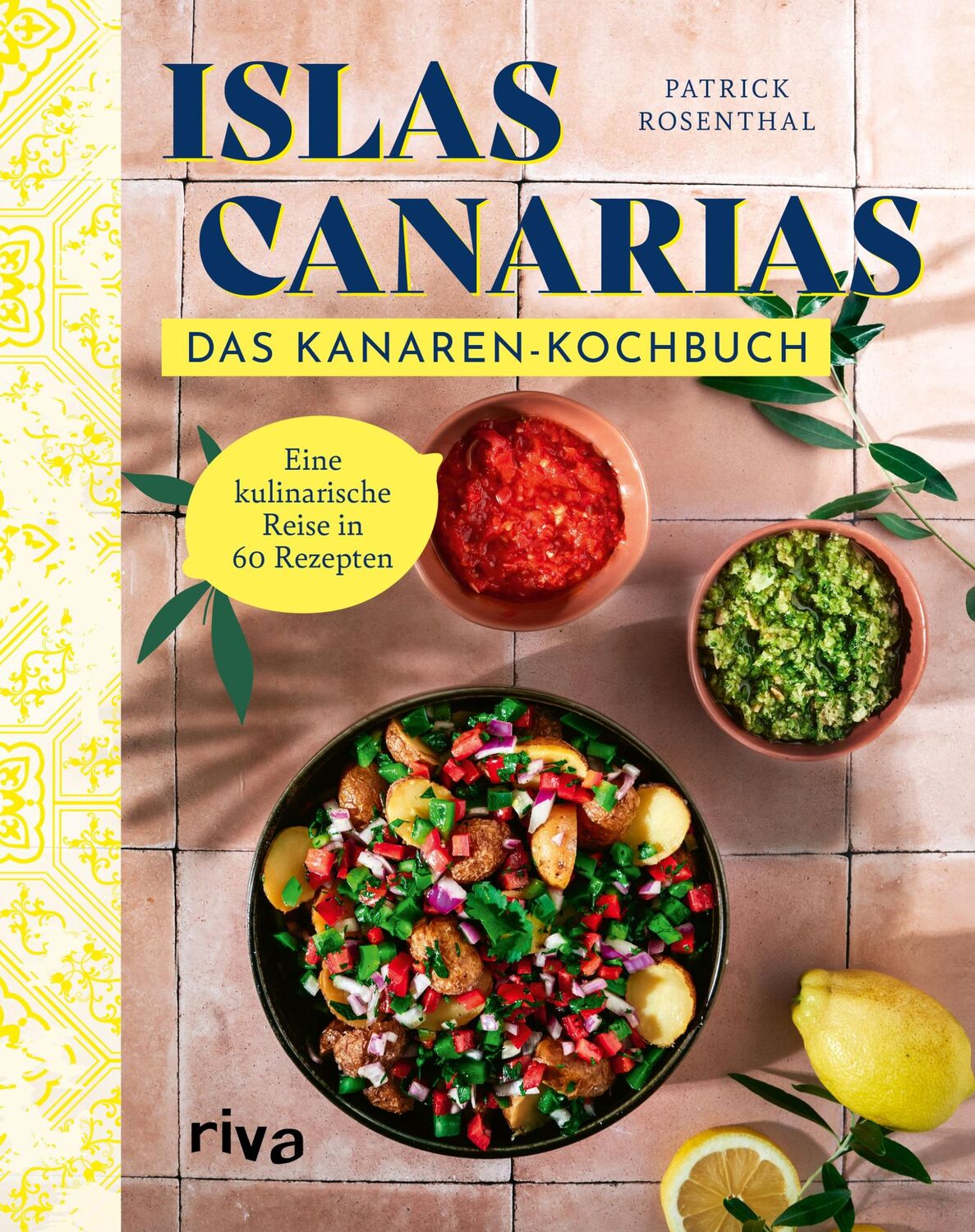 Cover: 9783742326102 | Islas Canarias: Das Kanaren-Kochbuch | Patrick Rosenthal | Buch | 2023