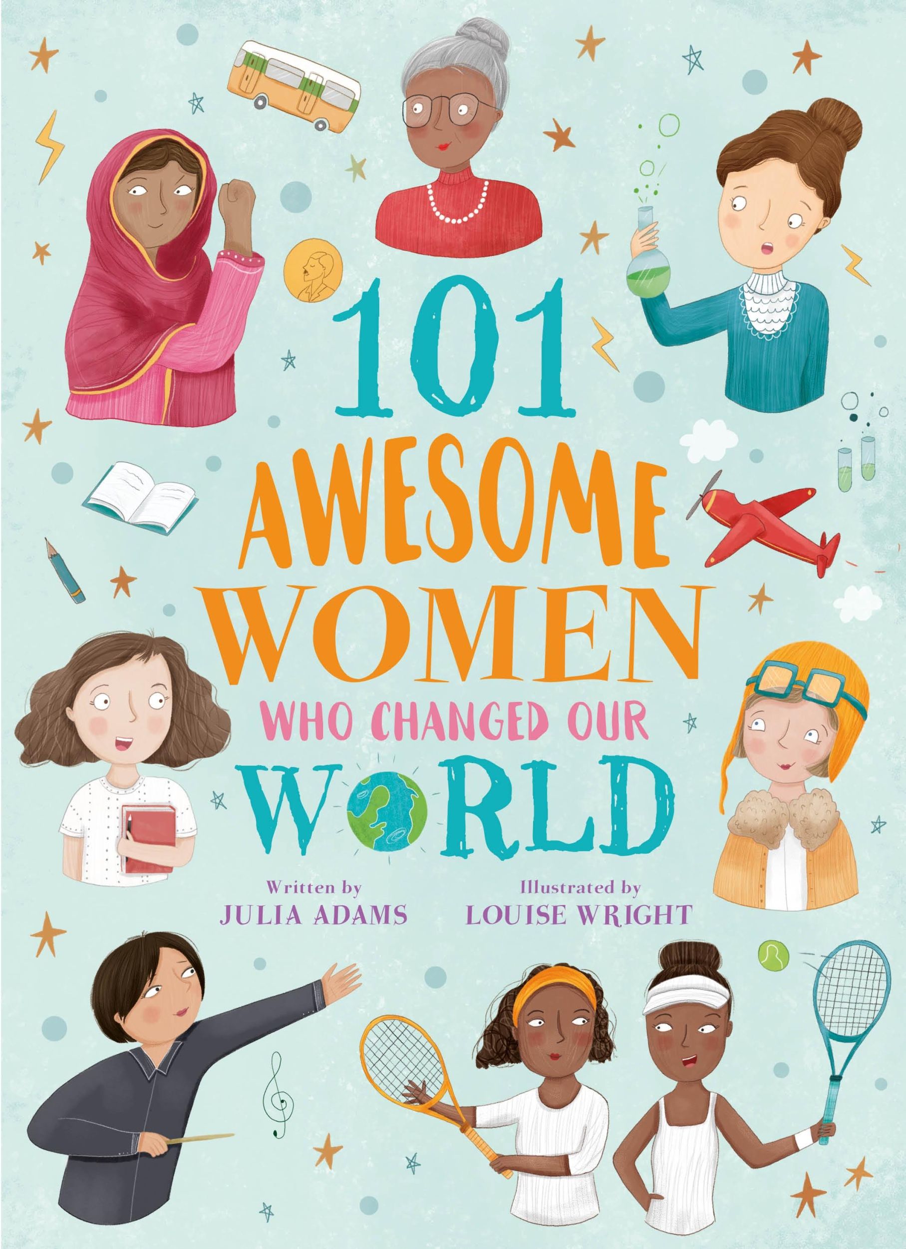 Cover: 9781788287111 | 101 Awesome Women Who Changed Our World | Julia Adams | Taschenbuch