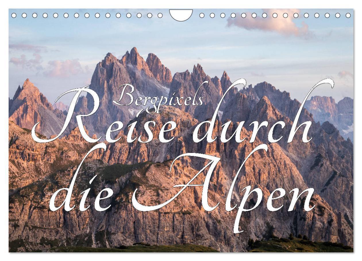 Cover: 9783435209842 | Bergpixel´s Reise durch die Alpen (Wandkalender 2025 DIN A4 quer),...