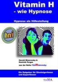 Cover: 9783837045154 | Vitamin H ¿ wie Hypnose | Hypnose als Hilfestellung | Taschenbuch