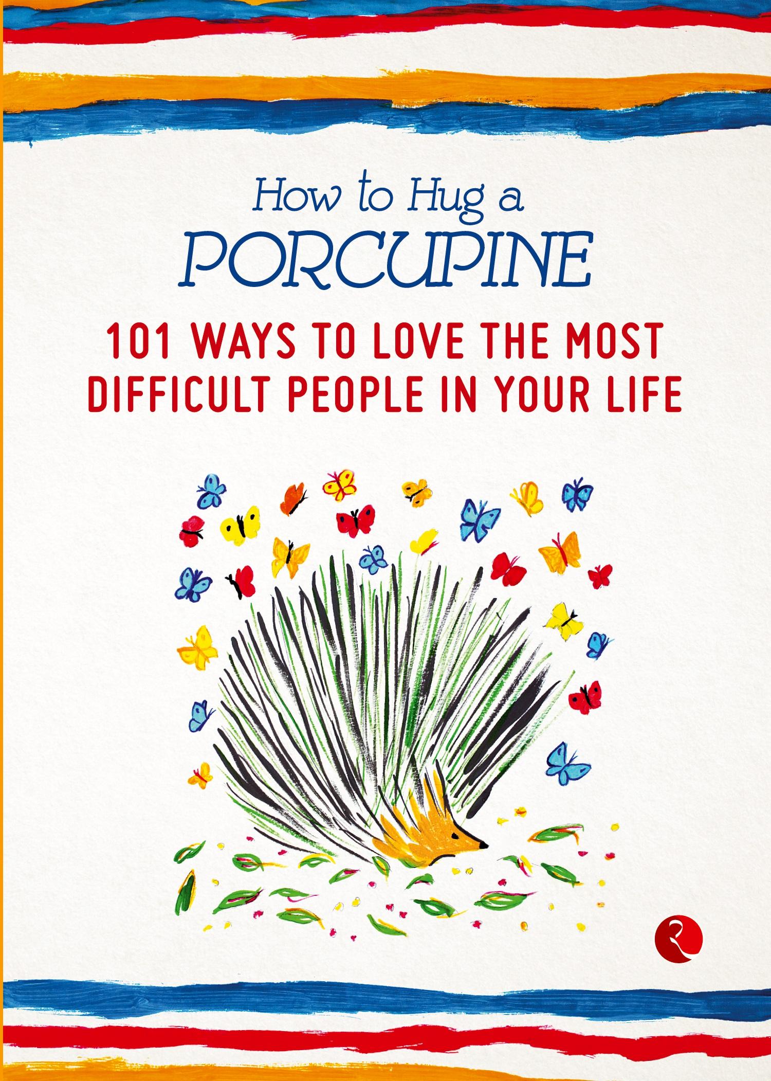 Cover: 9788129139887 | How to Hug a Porcupine | Debbie Joffe | Taschenbuch | Englisch | 2016