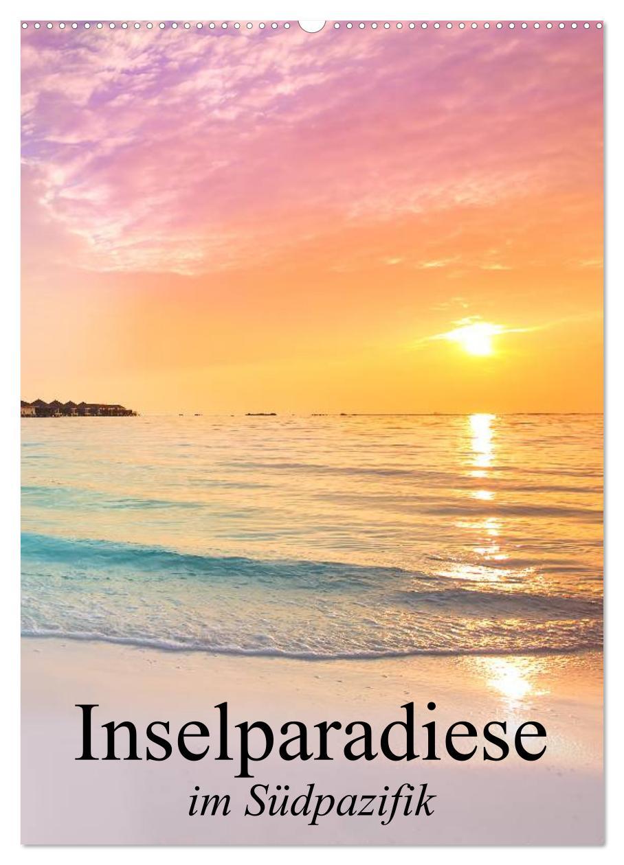 Cover: 9783457034927 | Inselparadiese im Südpazifik (Wandkalender 2025 DIN A2 hoch),...