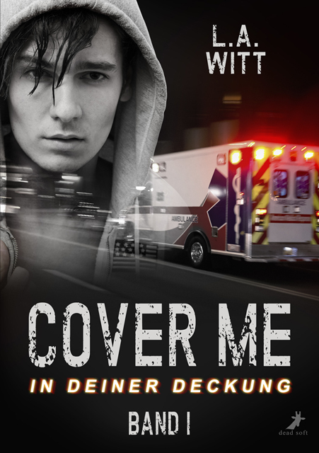 Cover: 9783960890980 | Cover me - In Deiner Deckung | L. A. Witt | Taschenbuch | Geklebt