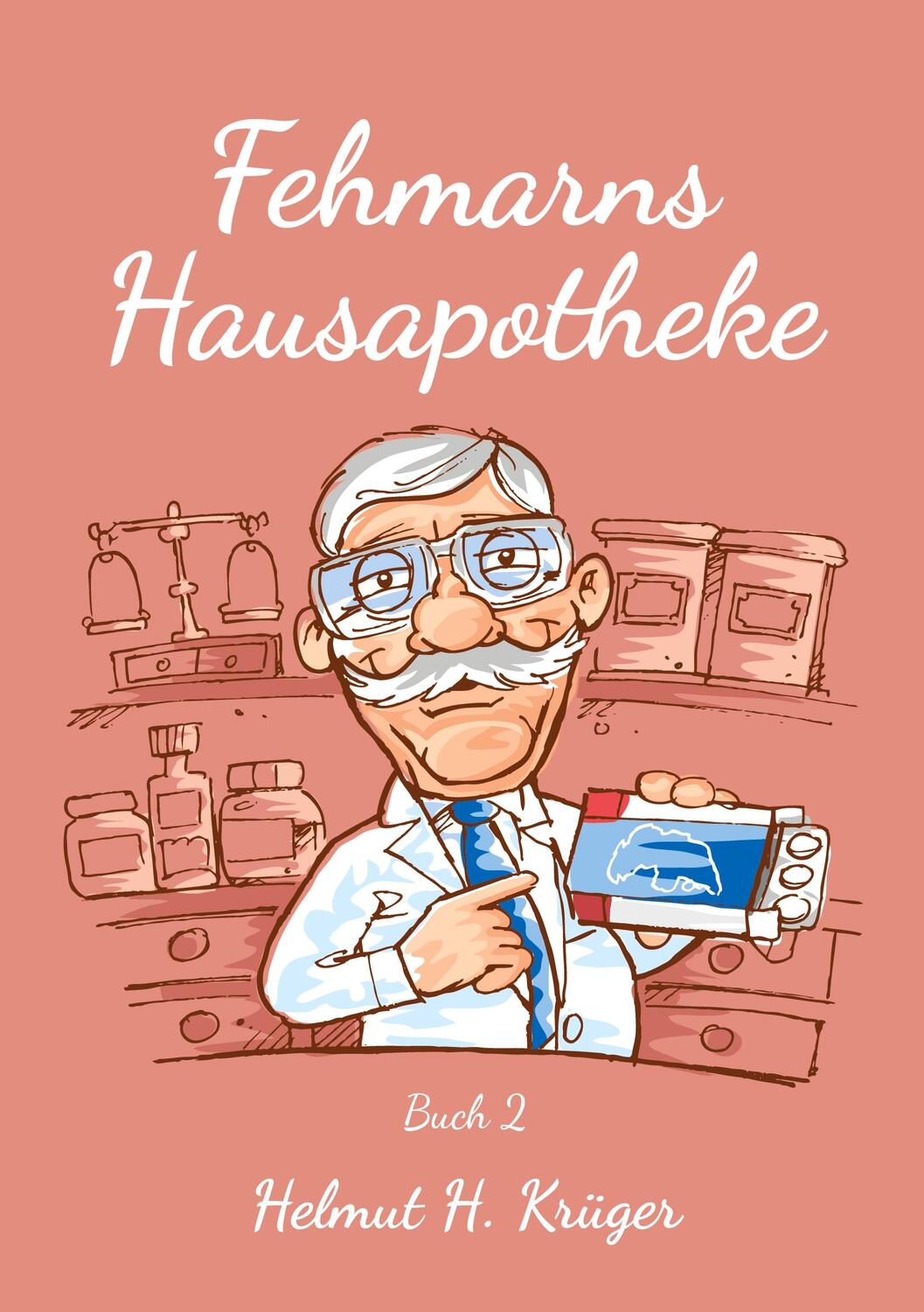 Cover: 9783947636075 | Fehmarns Hausapotheke | Buch 2 | Helmut H. Krüger | Taschenbuch | 2020