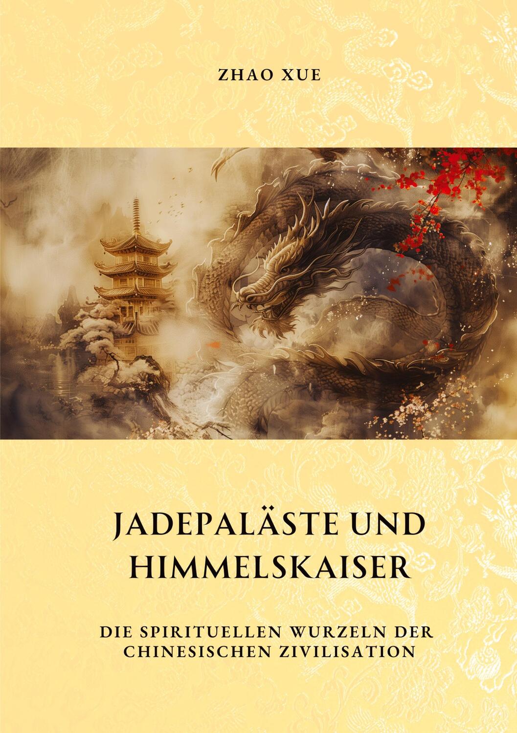 Cover: 9783384329394 | Jadepaläste und Himmelskaiser | Xue Zhao | Taschenbuch | Paperback