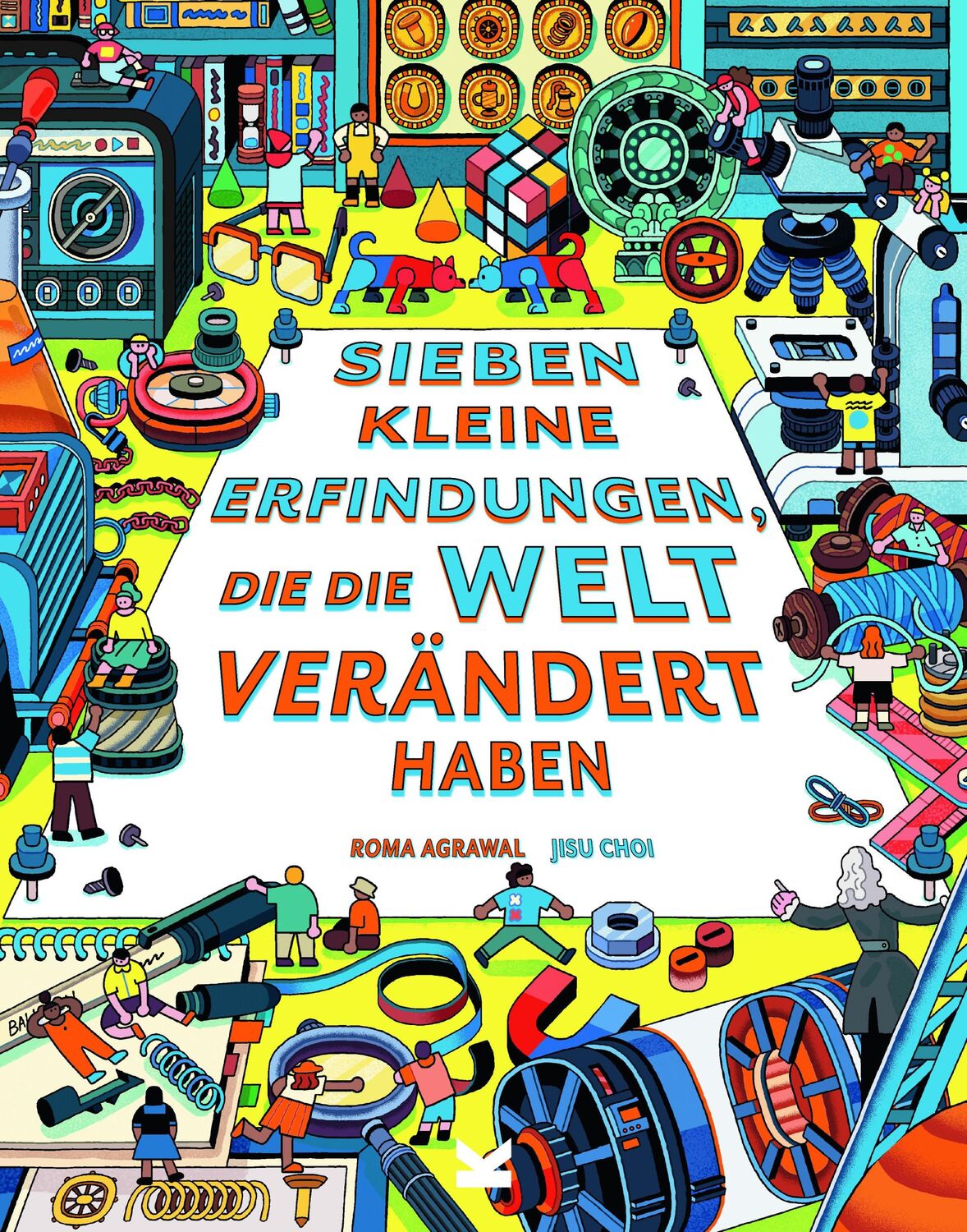 Cover: 9783962444211 | Sieben kleine Erfindungen, die die Welt verändert haben | Roma Agrawal