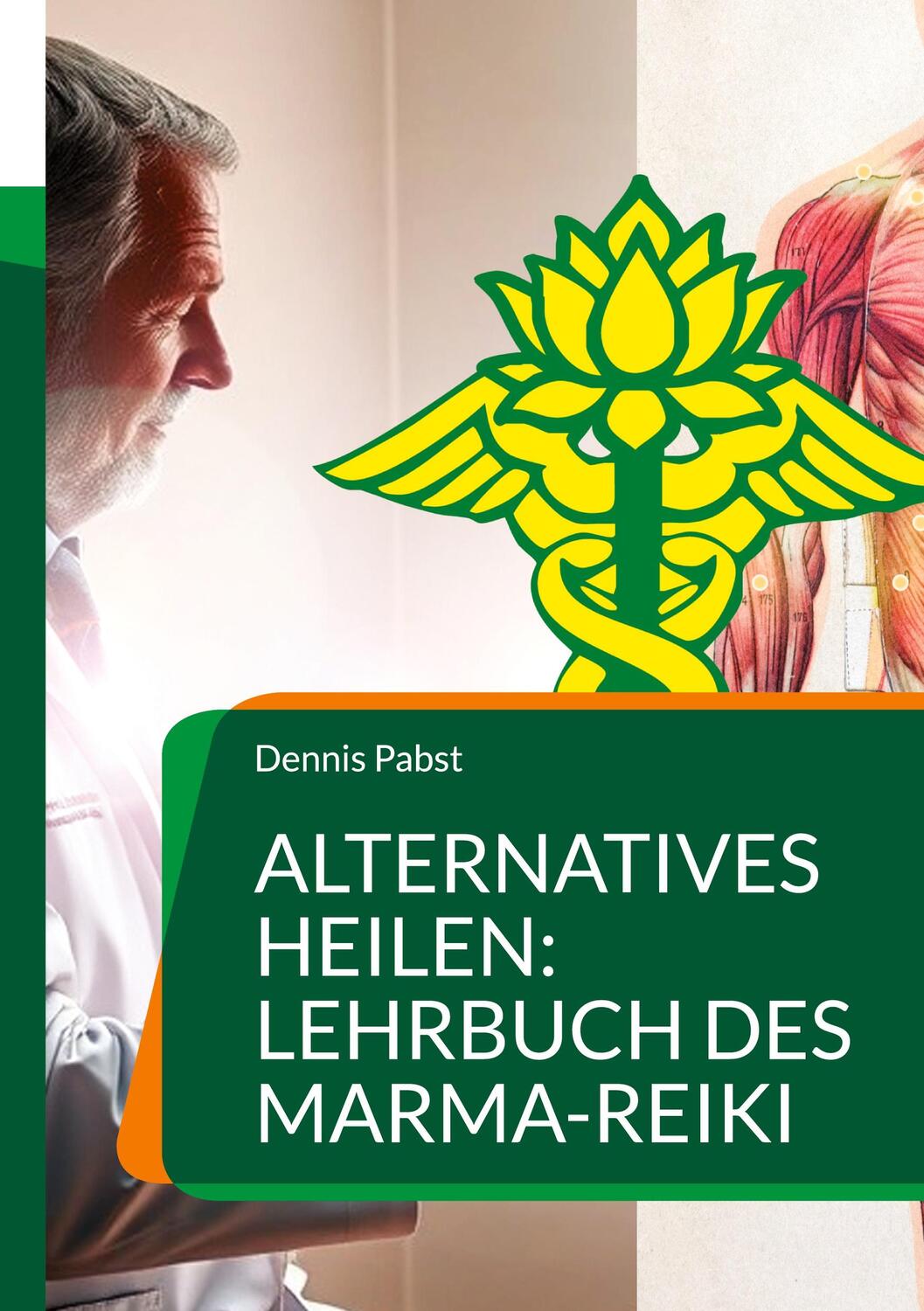 Cover: 9783758350856 | Alternatives Heilen: Lehrbuch des Marma-Reiki | Dennis Pabst | Buch