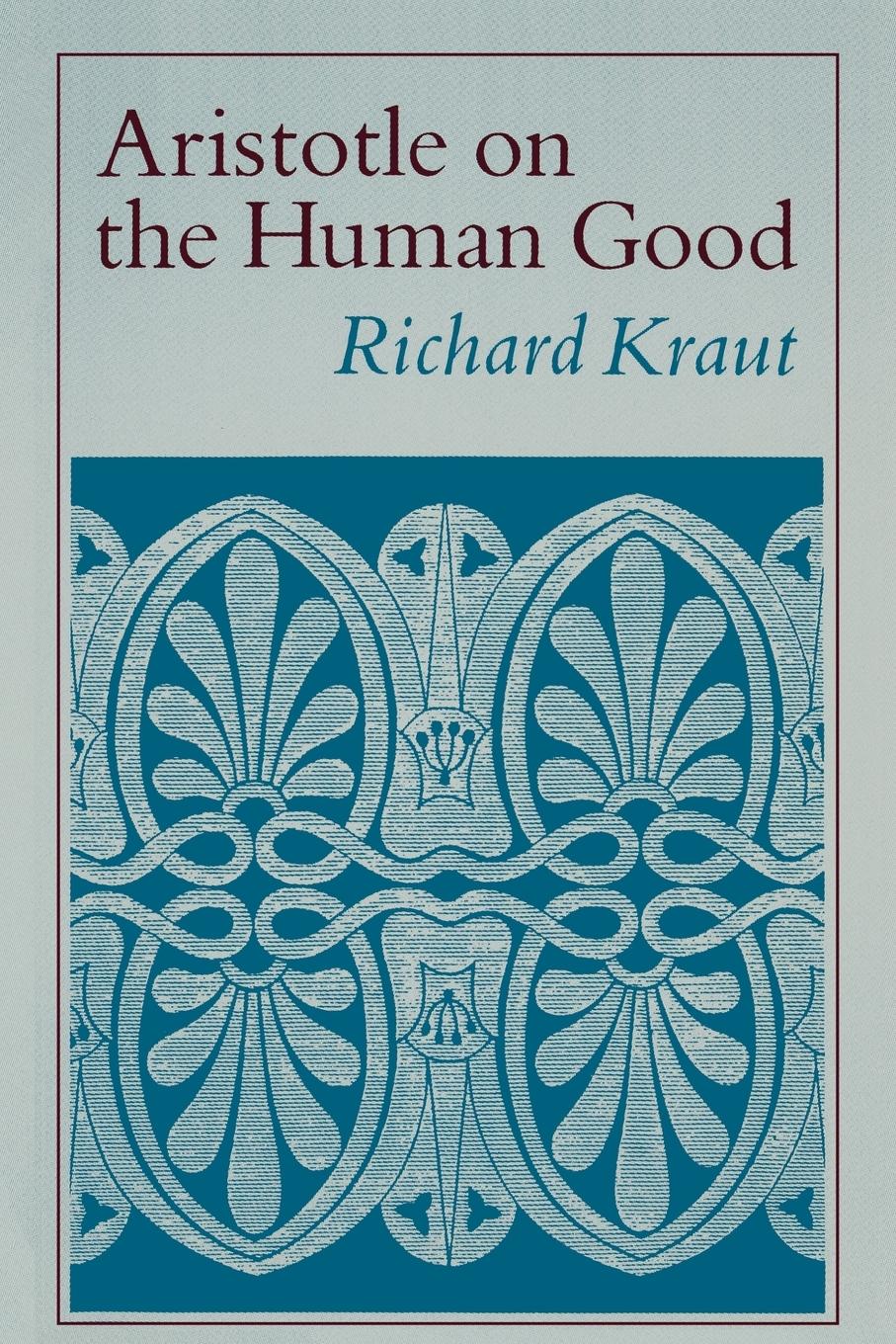 Cover: 9780691020716 | Aristotle on the Human Good | Richard Kraut | Taschenbuch | Englisch