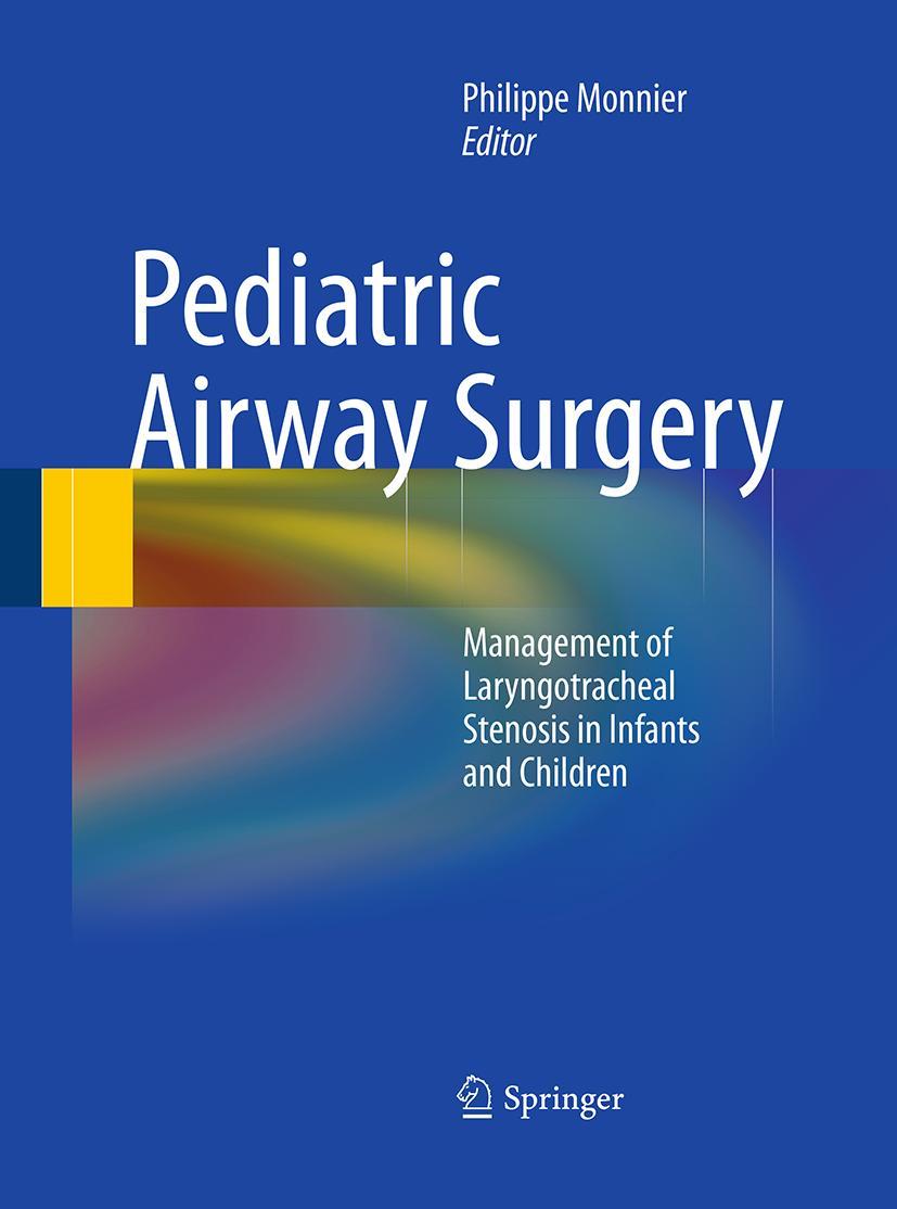 Cover: 9783662519172 | Pediatric Airway Surgery | Philippe Monnier | Taschenbuch | xvii