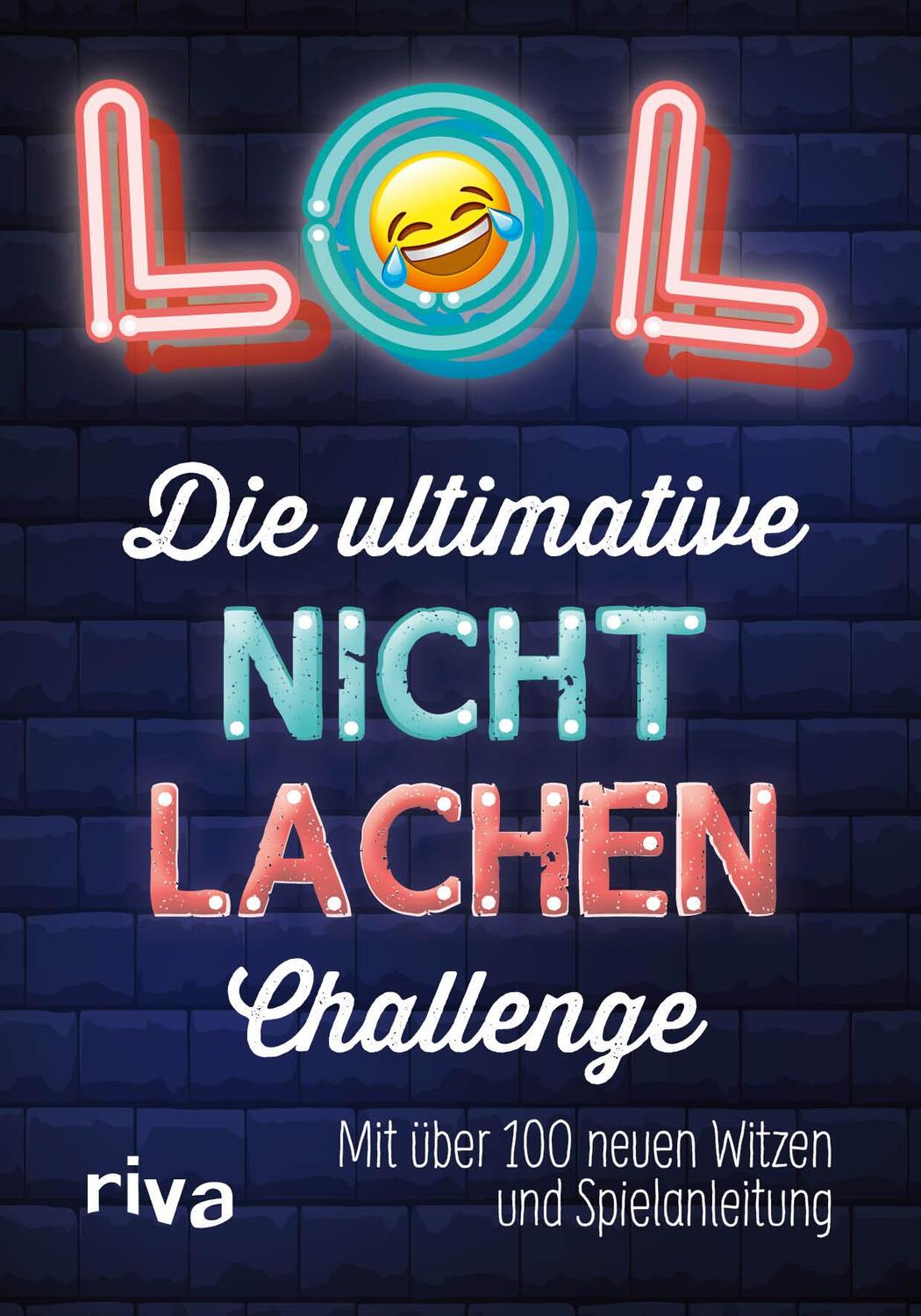 Cover: 9783742325006 | LOL - Die ultimative Nicht-lachen-Challenge | Taschenbuch | 72 S.