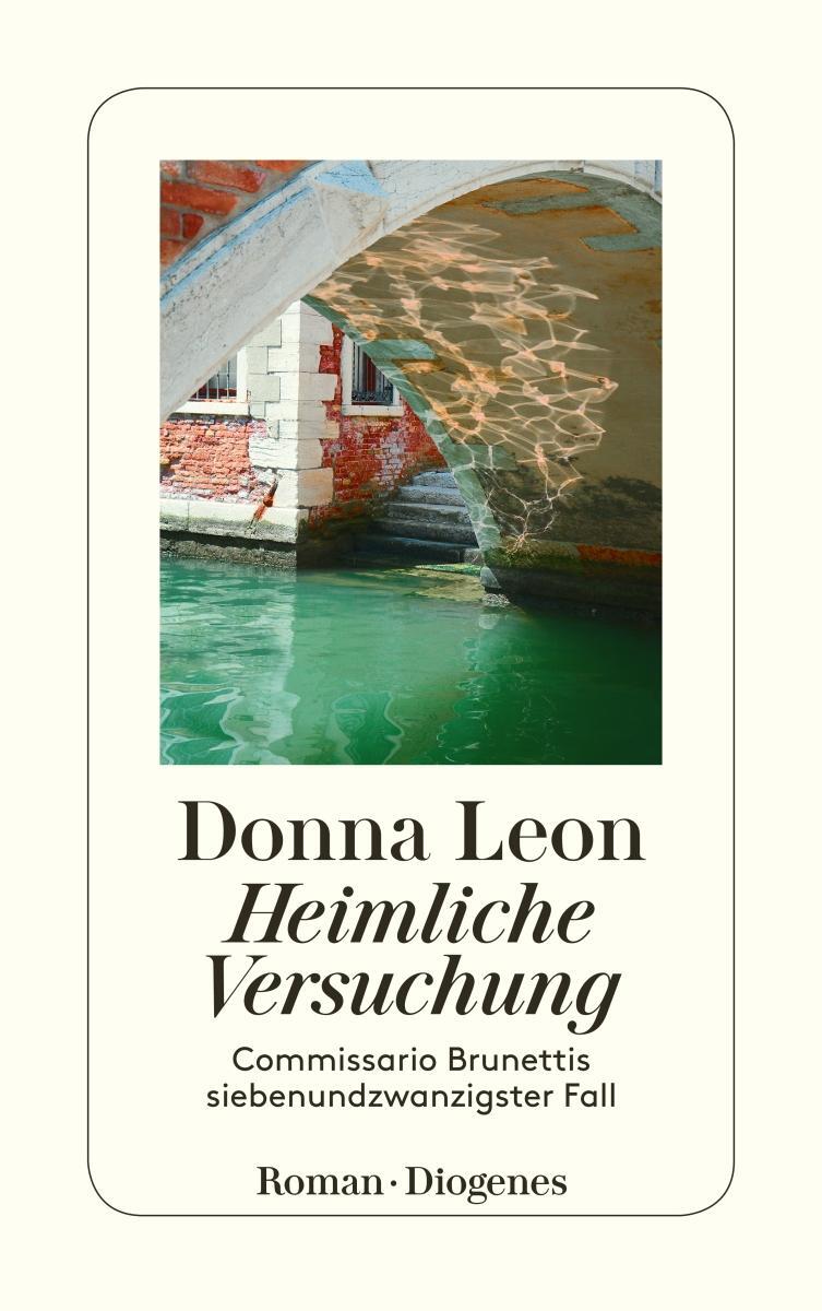 Cover: 9783257245073 | Heimliche Versuchung | Commissario Brunettis siebenundzwanzigster Fall