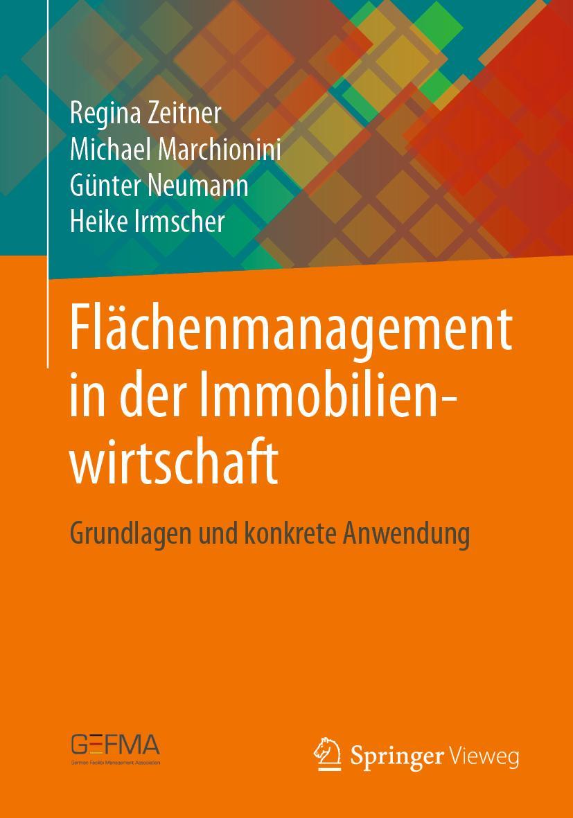 Cover: 9783662584750 | Flächenmanagement in der Immobilienwirtschaft | Regina Zeitner (u. a.)