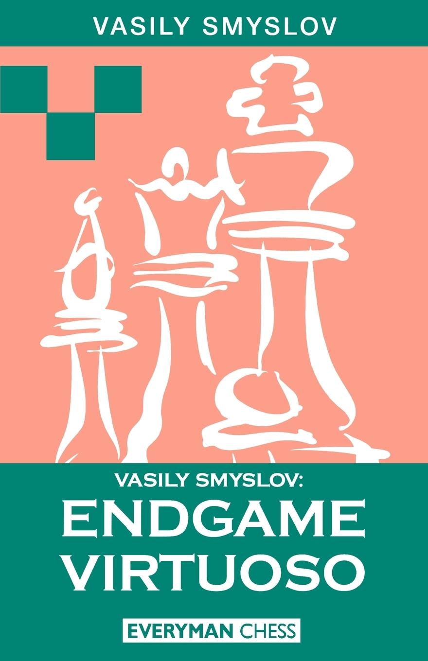 Cover: 9781857441987 | Vasily Smyslov | Endgame Virtuoso | Vasily Smyslov (u. a.) | Buch