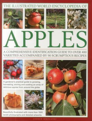 Cover: 9780754820666 | The Illustrated World Encyclopedia of Apples | Andrew Mikolajski