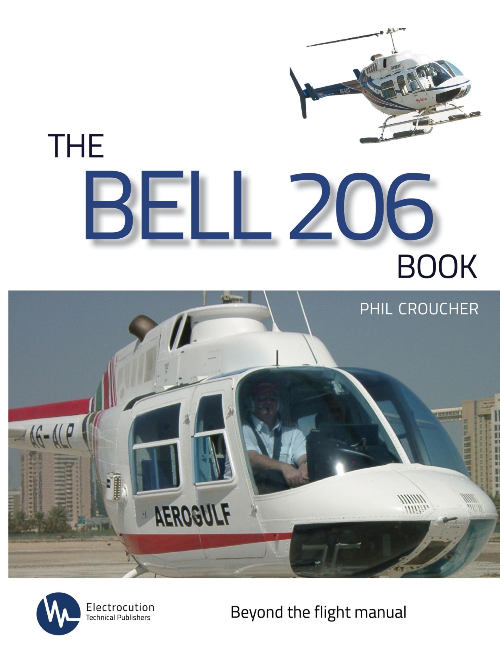 Cover: 9780973225396 | The Bell 206 Book | Phil Croucher | Taschenbuch | Englisch | 2007