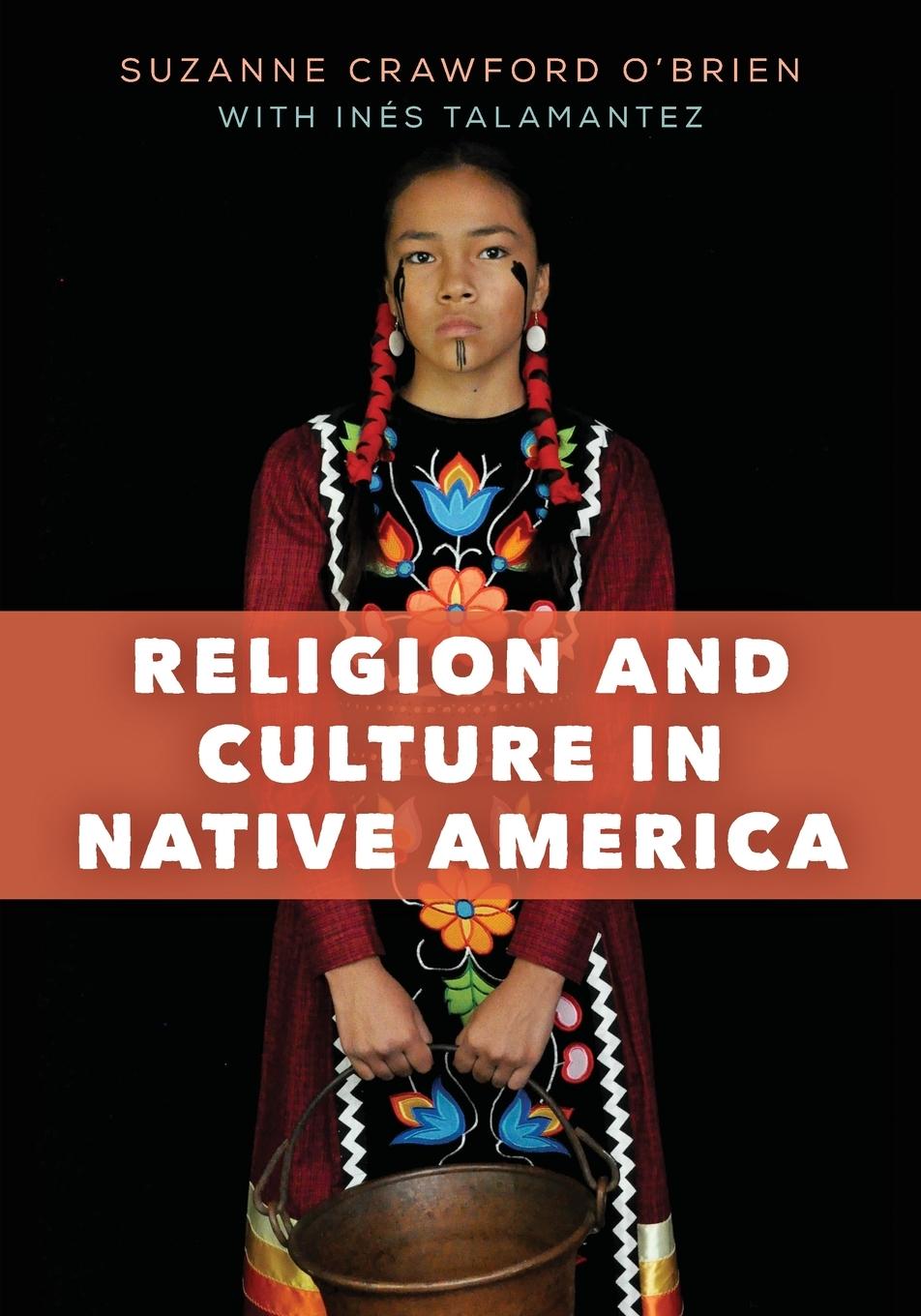 Cover: 9781538104750 | Religion and Culture in Native America | Suzanne Crawford O'Brien