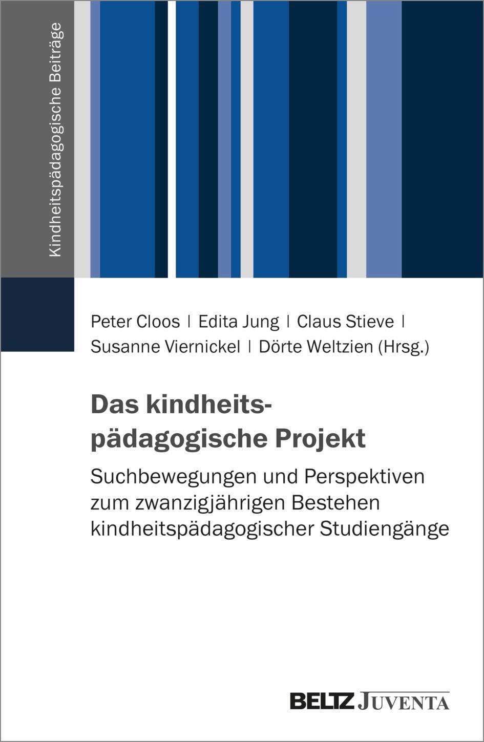 Cover: 9783779981183 | Das kindheitspädagogische Projekt | Peter Cloos (u. a.) | Taschenbuch