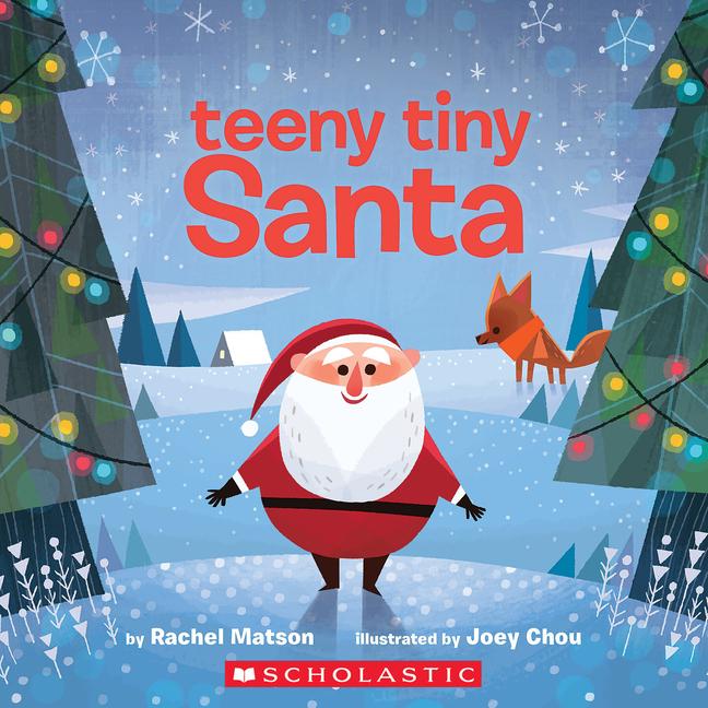 Cover: 9781338318494 | Teeny Tiny Santa | Rachel Matson | Buch | Papp-Bilderbuch | Englisch