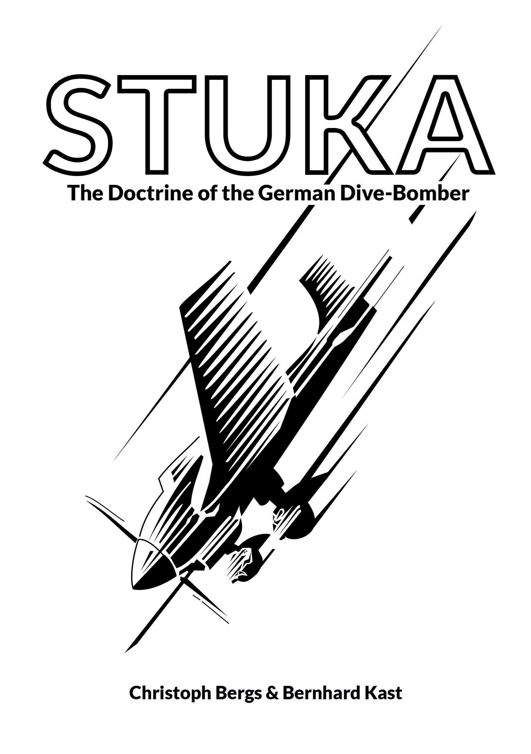 Cover: 9781915453068 | STUKA | The Doctrine of the German Dive-Bomber | Bergs (u. a.) | Buch