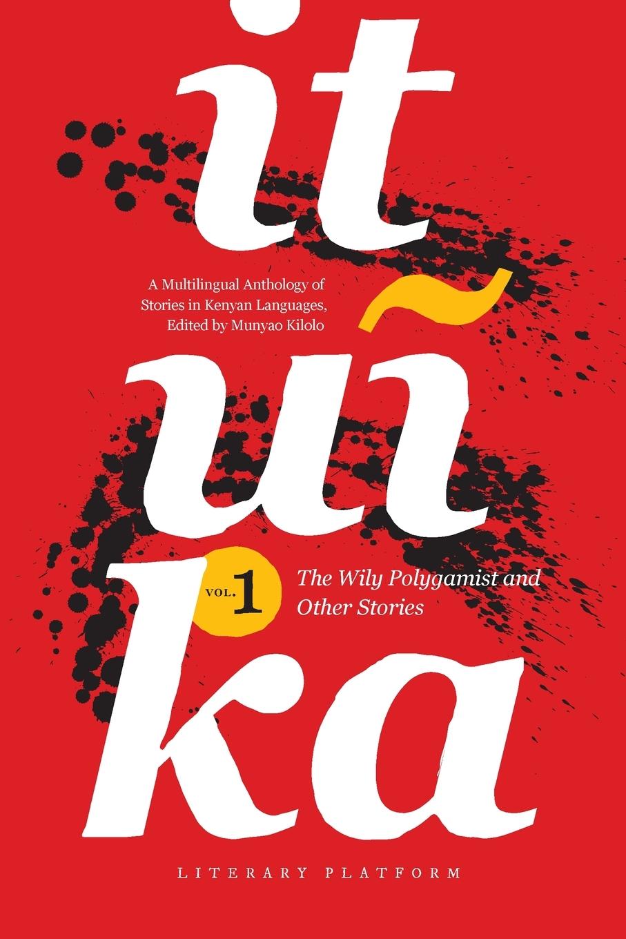 Cover: 9798991143707 | Ituika | The Wily Polygamist and Other Stories | Munyao Kilolo | Buch