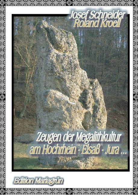 Cover: 9783748586647 | Zeugen der Megalithkultur am Hochrhein- Elsaß - Jura ... | Schneider